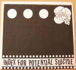 Index For Potential Suicide : Index for Potential Suicide